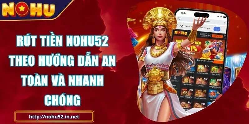 Rút Tiền NOHU52